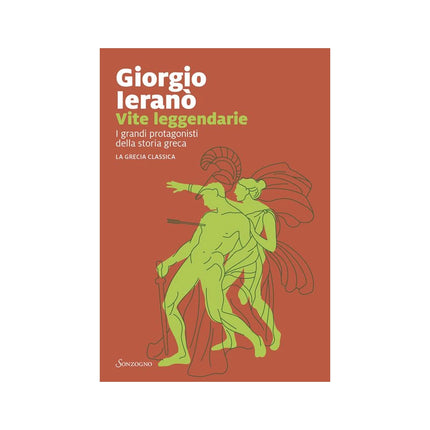 Copertina libro VITE LEGGENDARIE. I GRANDI PROTAGONISTI
