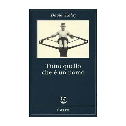 Copertina libro TUTTO QUELLO CHE È UN UOMO