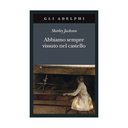 Copertina libro ABBIAMO SEMPRE VISSUTO NEL CASTELLO
