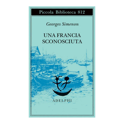 Copertina libro UNA FRANCIA SCONOSCIUTA O L'AVVENTURA TR