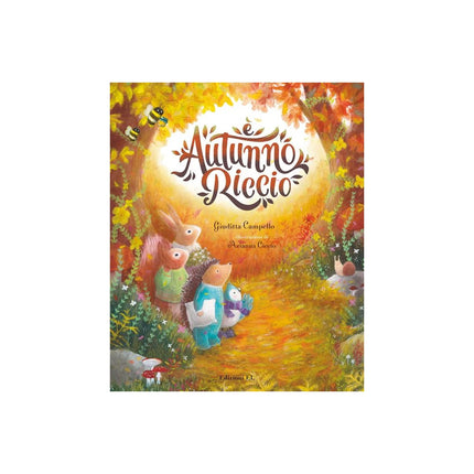 Copertina libro È AUTUNNO, RICCIO. EDIZ. ILLUSTRATA