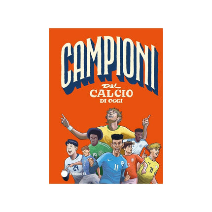 Copertina libro CAMPIONI DEL CALCIO DI OGGI