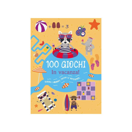 Copertina libro 100 GIOCHI. IN VACANZA! EDIZ. ILLUSTRATA