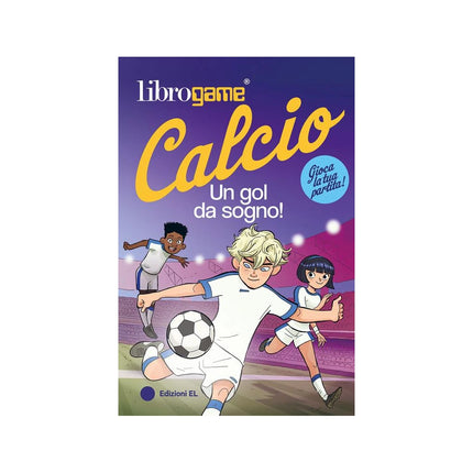 Copertina libro LIBROGAME® CALCIO. UN GOL DA SOGNO!