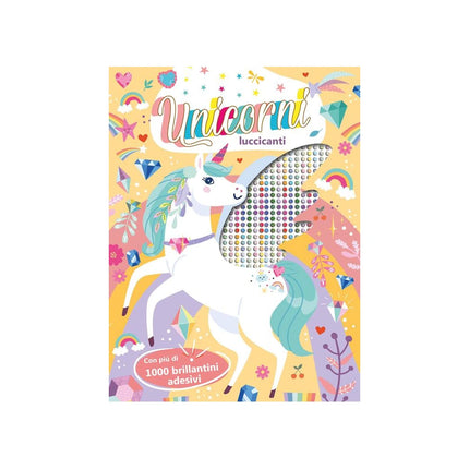 Copertina libro UNICORNI LUCCICANTI. EDIZ. A COLORI. CON