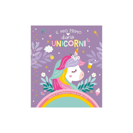 Copertina libro UNICORNI. IL MIO PRIMO DIARIO. EDIZ. A C