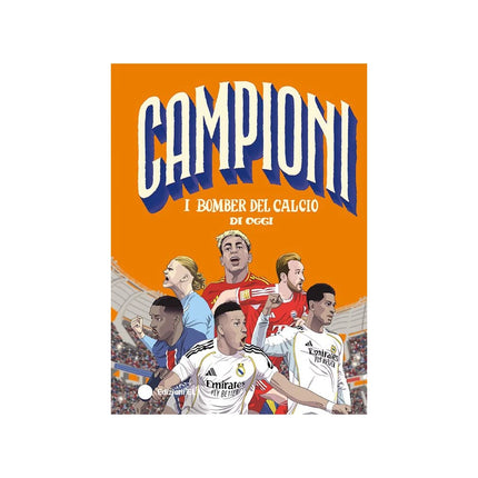 Copertina libro I BOMBER DEL CALCIO DI OGGI. EDIZ. A COL