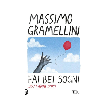 Copertina libro FAI BEI SOGNI. DIECI ANNI DOPO