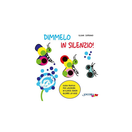 Copertina libro DIMMELO IN SILENZIO! GUIDA PRATICA PER L