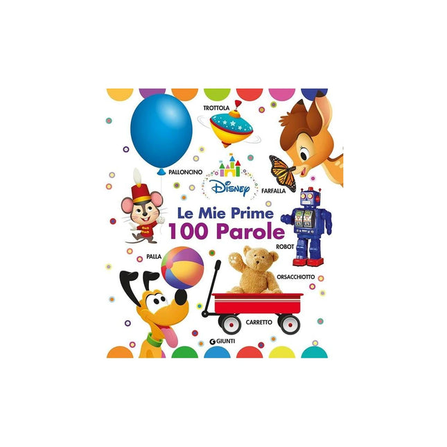Copertina libro LE MIE PRIME 100 PAROLE. DISNEY BABY. ED