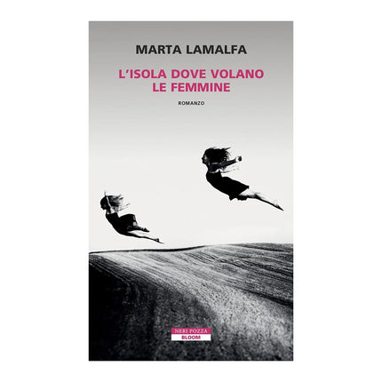 Copertina libro L'ISOLA DOVE VOLANO LE FEMMINE