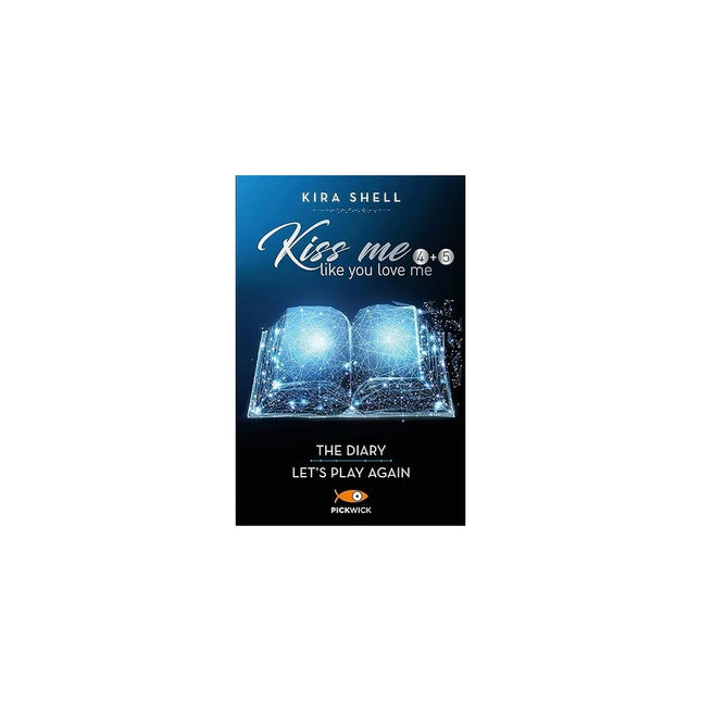 Copertina libro KISS ME LIKE YOU LOVE ME: THE DIARY-LET'