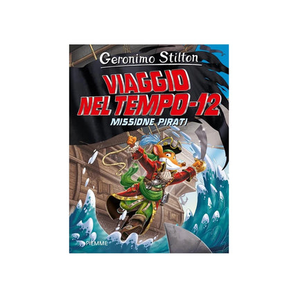 Copertina libro MISSIONE PIRATI. VIAGGIO NEL TEMPO 12. N