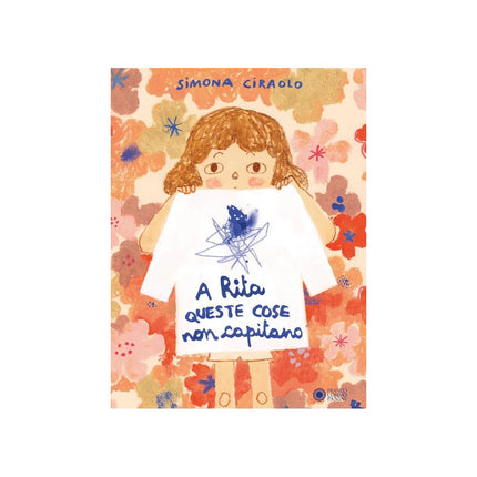 Copertina libro A RITA QUESTE COSE NON CAPITANO. EDIZ. A