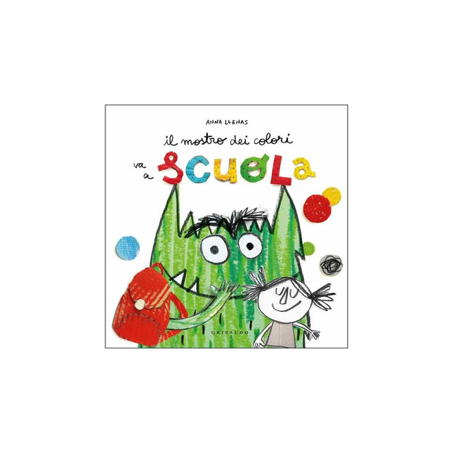 Copertina libro IL MOSTRO DEI COLORI VA A SCUOLA. EDIZ.