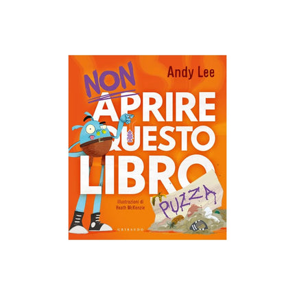 Copertina libro NON APRIRE QUESTO LIBRO... PUZZA. EDIZ.