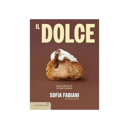 Copertina libro IL DOLCE. BASI E RICETTE DI PASTICCERIA