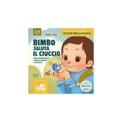 Copertina libro BIMBO SALUTA IL CIUCCIO. EDIZ. A COLORI
