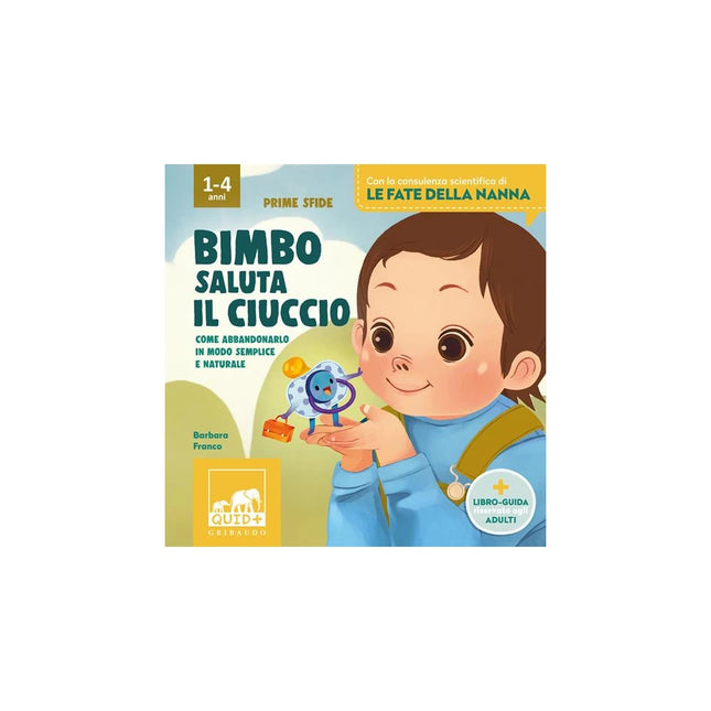 Copertina libro BIMBO SALUTA IL CIUCCIO. EDIZ. A COLORI