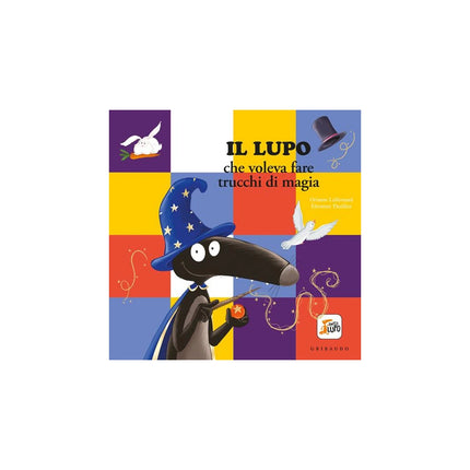 Copertina libro LUPO CHE VOLEVA FARE I TRUCCHI DI MAGIA.