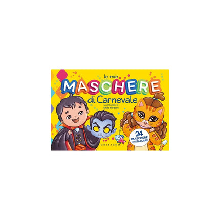 Copertina libro LE MIE MASCHERE DI CARNEVALE. CON 24 MAS