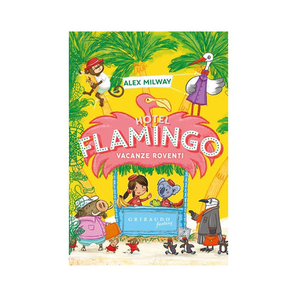 Copertina libro HOTEL FLAMINGO. VACANZE ROVENTI
