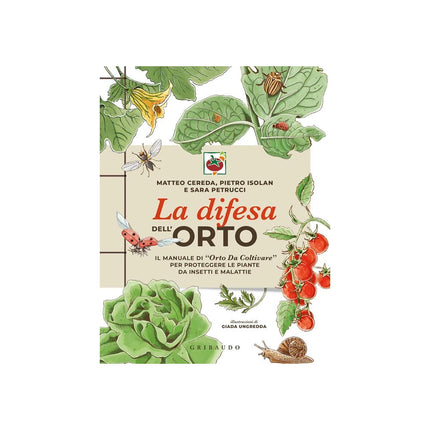 Copertina libro LA DIFESA DELL'ORTO. IL MANUALE DI «ORTO
