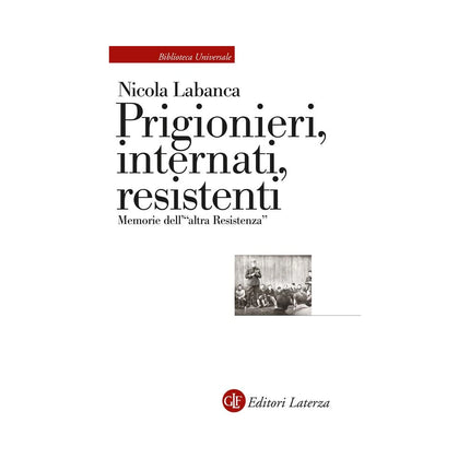 Copertina libro PRIGIONIERI, INTERNATI, RESISTENTI. MEMO