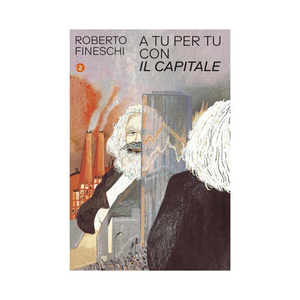 Copertina libro A TU PER TU CON «IL CAPITALE»
