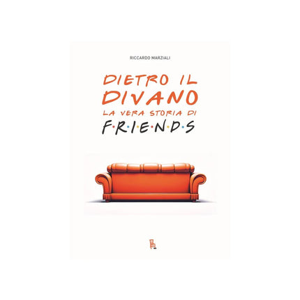Copertina libro DIETRO IL DIVANO. LA VERA STORIA DI FRIE