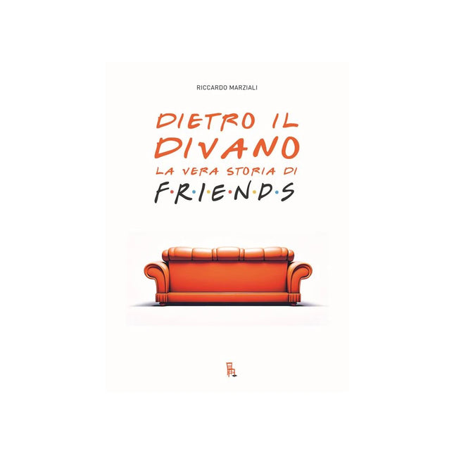 Copertina libro DIETRO IL DIVANO. LA VERA STORIA DI FRIE