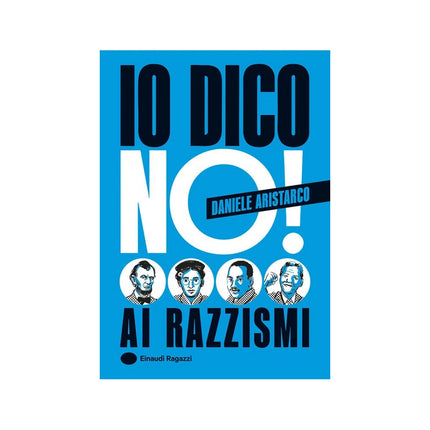 Copertina libro IO DICO NO! AI RAZZISMI. EDIZ. A COLORI