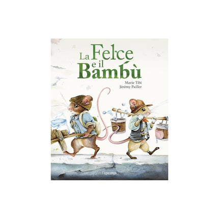 Copertina libro LA FELCE E IL BAMBÙ. LIBRI PER PICCOLI.