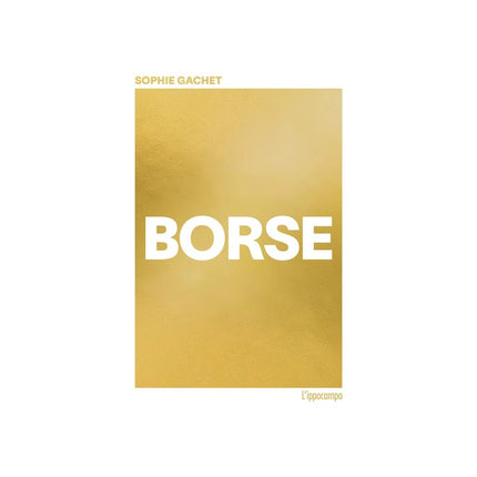 Copertina libro BORSE. EDIZ. ILLUSTRATA