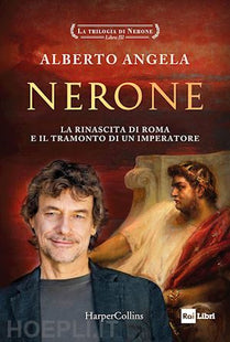 Nerone - Alberto Angela - HarperCollins Italia - Smart Space Shop