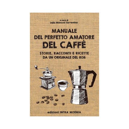 Copertina libro MANUALE DEL PERFETTO AMATORE DEL CAFFÈ.