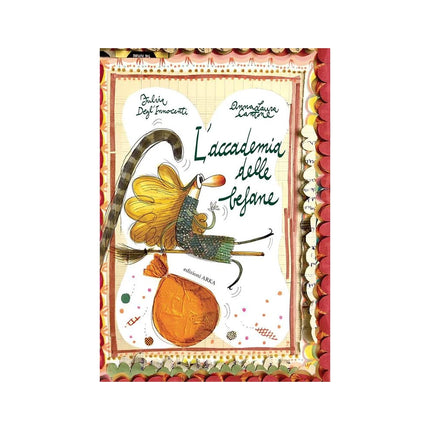 Copertina libro L'ACCADEMIA DELLE BEFANE. EDIZ. A COLORI