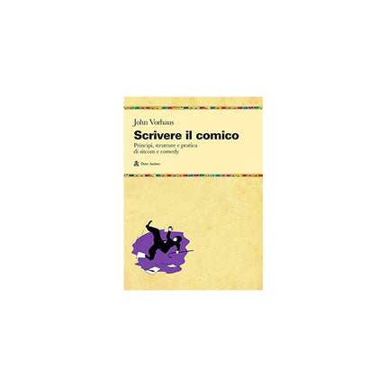 Copertina libro SCRIVERE IL COMICO. PRINCIPI, STRUTTURE