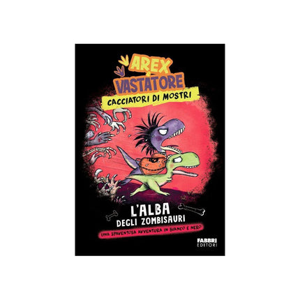 Copertina libro L'ALBA DEGLI ZOMBISAURI. AREX & VASTATOR