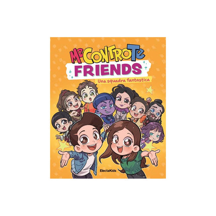 Copertina libro ME CONTRO TE FRIENDS. UNA SQUADRA FANTAS