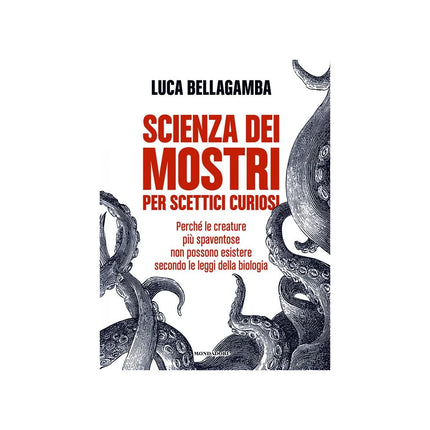 Copertina libro SCIENZA DEI MOSTRI PER SCETTICI CURIOSI.