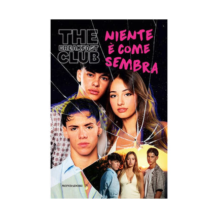 Copertina libro THE BREAKFAST CLUB. NIENTE È COME SEMBRA