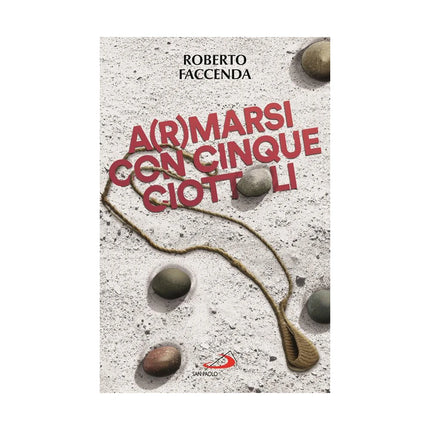 Copertina libro A(R)MARSI CON CINQUE CIOTTOLI