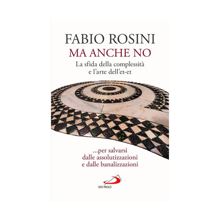 Copertina libro MA ANCHE NO. LA SFIDA DELLA COMPLESSITÀ