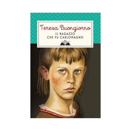 Copertina libro IL RAGAZZO CHE FU CARLOMAGNO