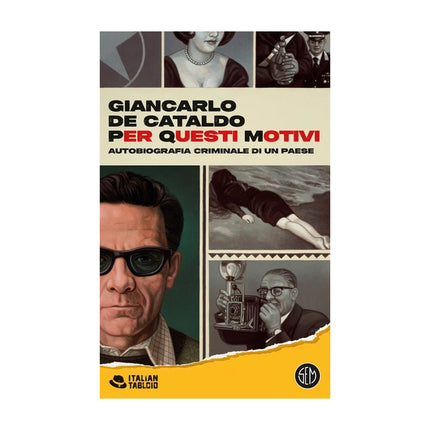 Copertina libro PER QUESTI MOTIVI. AUTOBIOGRAFIA CRIMINA