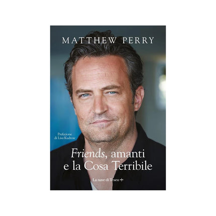 Copertina libro «FRIENDS», AMANTI E LA COSA TERRIBILE