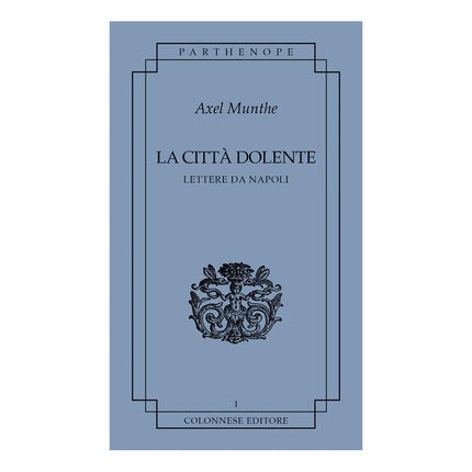 Copertina libro LA CITTÀ DOLENTE. LETTERE DA NAPOLI