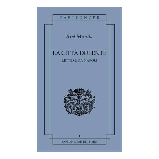 Copertina libro LA CITTÀ DOLENTE. LETTERE DA NAPOLI