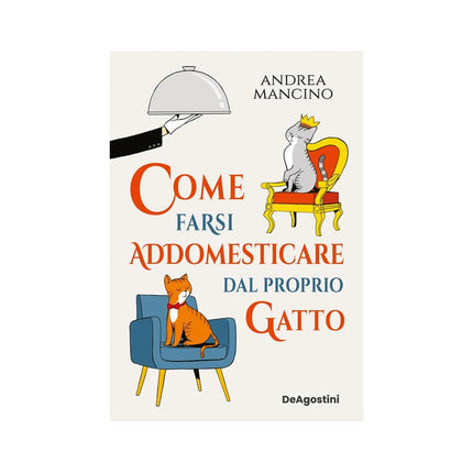 Copertina libro COME FARSI ADDOMESTICARE DAL PROPRIO GAT